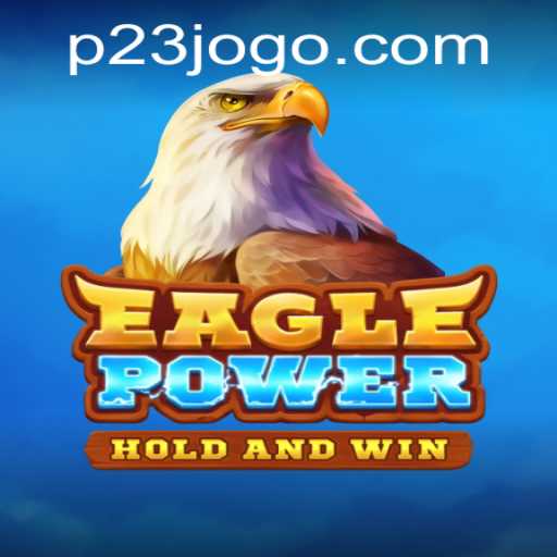 EaglePower: The Ultimate Adventure Game with 23jogo!